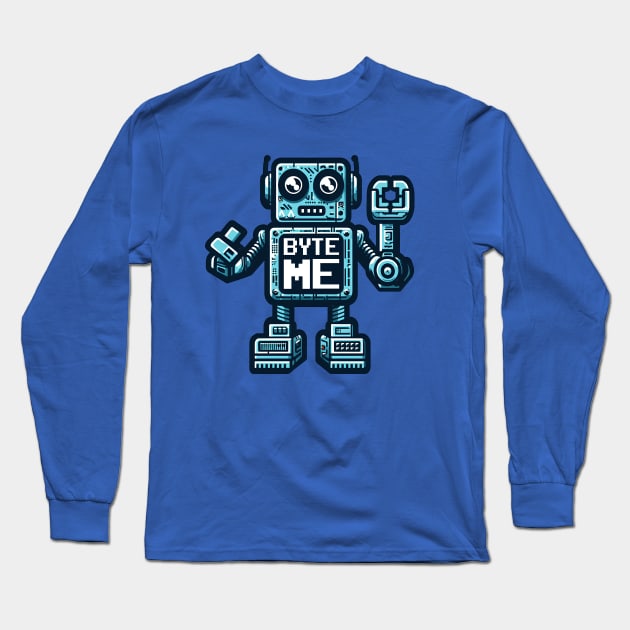 Funny Robot AI AGI Humor Byte Me Long Sleeve T-Shirt by E